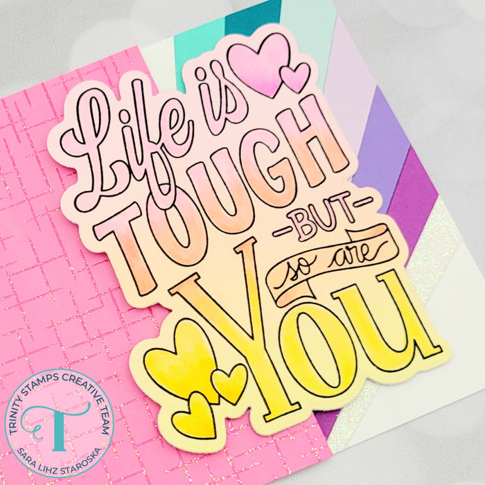 Life is Tough 3x4 Stamp - Love Dani Collection